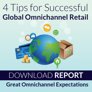 4 Tips for Successful Global Omnichannel Retail